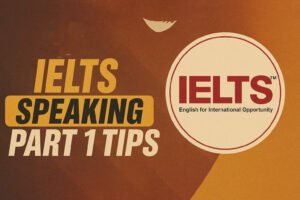 IELTS Speaking Part 1 tips - Essential Do's, Don'ts, and Idioms for Success - Mastering IELTS Speaking Part 1