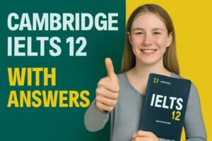 Download Cambridge IELTS 12 Academic PDF legitimately. Explore authentic tests, practice tips