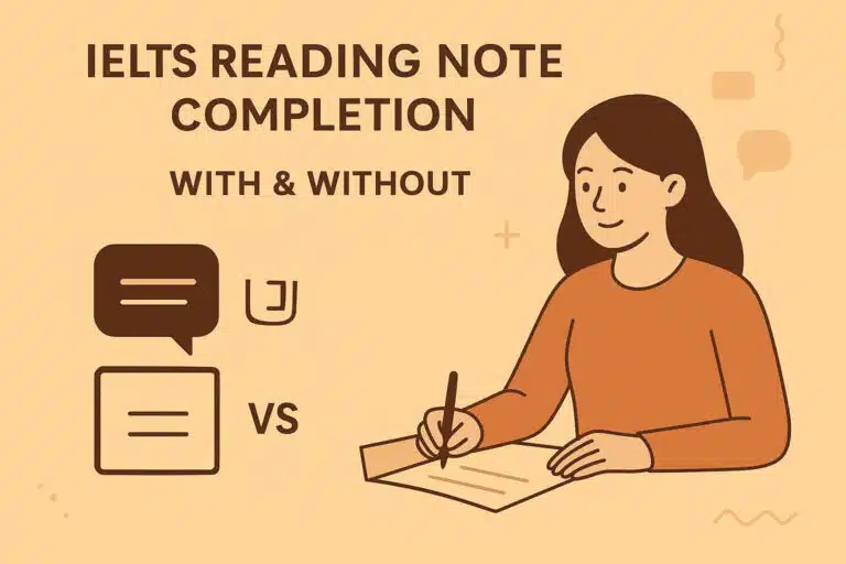 IELTS Reading Note Completion: With & Without Clues