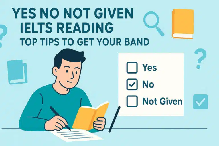 Yes No Not Given IELTS Reading: Top Tips to Get Your Band